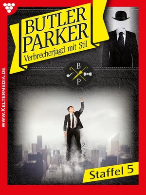 cover image of Butler Parker Staffel 5 – Kriminalroman